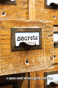 Paperback Secrets: A Space Coast Writers' Guild Anthology Book