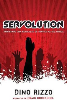 Paperback Servolution: Revolucionando a Igreja Atraves do Servico [Portuguese] Book