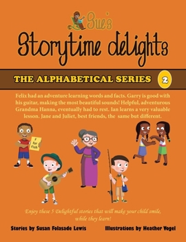 Sue's Storytime Delights: *Felix Says, *Gary's Guitar, *Grandma Hanna, *Pet Adventure: Ian Goes Fishing, *Jane and Juliet