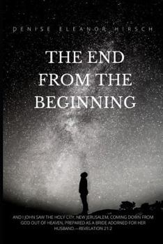 Paperback The End from the Beginning Book