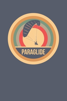 Paraglide: Retro Vintage Paragliding Terminplaner A5 mit Wochenkalender & Monatsplaner 2020 - Geschenk f�r Gleitschirmflieger