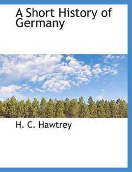 Paperback A Short History of Germany Book