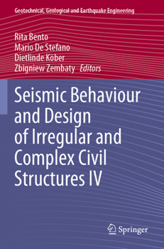 Paperback Seismic Behaviour and Design of Irregular and Complex Civil Structures IV Book