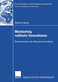 Paperback Markterfolg Radikaler Innovationen: Determinanten Des Akzeptanzverhaltens [German] Book