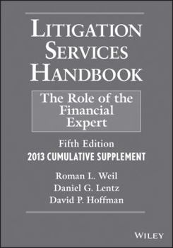 Paperback Litigation Services Handbook, Cumulative Supplement: The Role of the Financial Expert Book