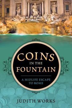 Paperback Coins in the Fountain: A Midlife Escape to Rome Book