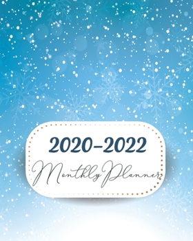 2020-2022 Monthly Planner: Three Year 36 Months Calendar Agenda, Monthly Weekly Yearly Notebook Planner Organizer Schedule With Inspirational Quotes and Holidays , Blue Snow