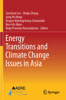 Paperback Energy Transitions and Climate Change Issues in Asia Book