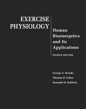 Hardcover Exercise Physiology: Human Bioenergetics and Its Applications Book