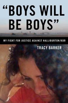 Paperback "Boys Will Be Boys" My Fight for Justice Against Halliburton/Kbr Book