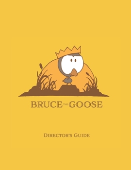 Paperback Bruce The Goose: Director's Guide Book