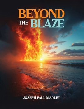 Paperback Beyond the Blaze: Quick-Start Handbook for Anger Management and De-escalation Book