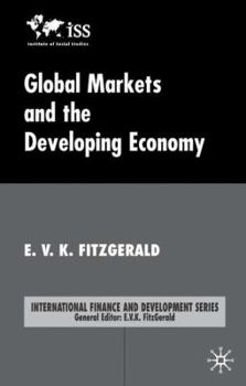 Hardcover Global Markets and the Developing Economy Book