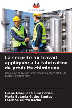 Paperback La sécurité au travail appliquée à la fabrication de produits chimiques [French] Book