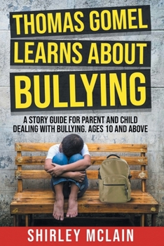 Paperback Thomas Gomel Learns About Bullying Book