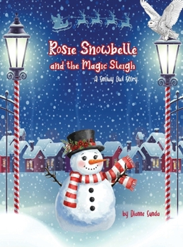 Hardcover Rosie Snowbelle and the Magic Sleigh Book