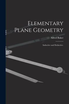 Paperback Elementary Plane Geometry: Inductive and Deductive. Book