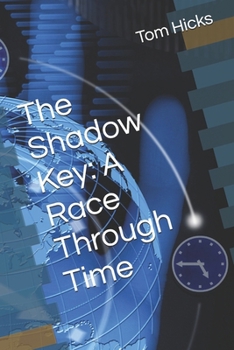 Paperback The Shadow Key: A Race Through Time Book