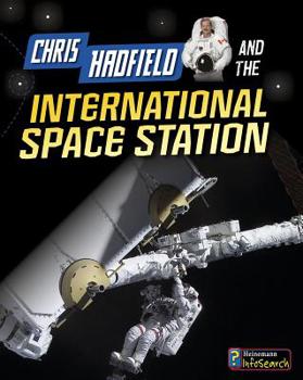 Paperback Chris Hadfield and the International Space Station Book