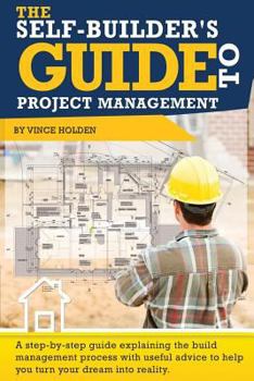 Paperback The Self-Builder's Guide To Project Management Book