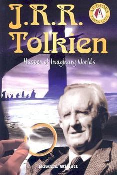 J.R.R. Tolkien: Master of Imaginary Worlds (Authors Teens Love) - Book  of the Authors Teens Love