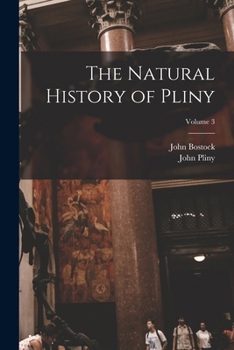 Paperback The Natural History of Pliny; Volume 3 Book