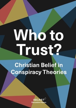 Paperback Who to Trust?: Christian Belief in Conspiracy Theories Book