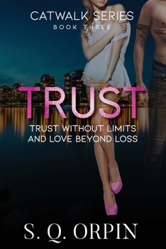 Trust - Book #3 of the Catwalk
