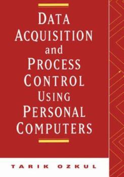 Hardcover Data Acquisition and Process Control Using Personal Computers Book