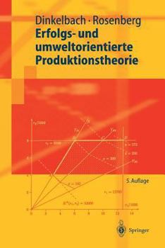 Paperback Erfolgs- Und Umweltorientierte Produktionstheorie [German] Book