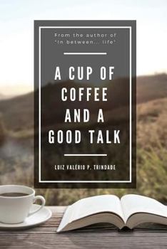Paperback A cup of coffee and a good talk Book