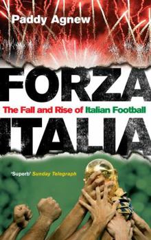 Paperback Forza Italia: The Fall and Rise of Italian Football Book