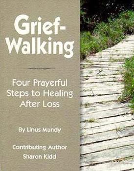 Paperback Grief-Walking: A Prayerful Path to Healing After Loss Book