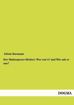 Paperback Der Shakespeare-Dichter: Wer war's? und Wie sah er aus? [German] Book