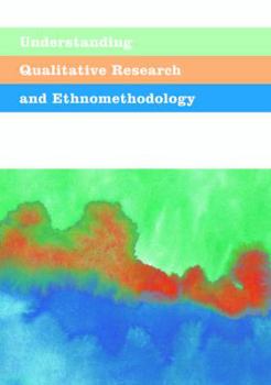 Paperback Understanding Qualitative Research and Ethnomethodology Book