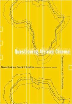 Paperback Questioning African Cinema: Conversations with Filmmakers Book