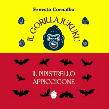 Paperback Il Gorilla Jukuku, Il Pipistrello Appiccicone [Italian] Book