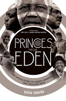 Paperback Princes from Eden: The Untold story of Joseph, Mandela and the Black Race Book