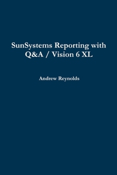 Paperback SunSystems Reporting with Q&A / Vision 6 XL Book