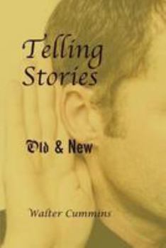 Paperback Telling Stories: Old & New Book