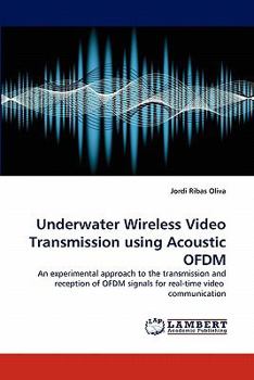 Paperback Underwater Wireless Video Transmission Using Acoustic Ofdm Book