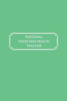 Personal Food and Health Tracker: Six-Week Food and Symptoms Diary (White, 8x10)