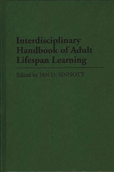 Hardcover Interdisciplinary Handbook of Adult Lifespan Learning Book