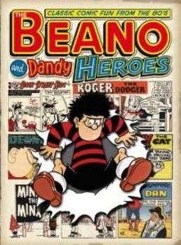 The Beano and Dandy Heroes. - Book #72.5 of the Beano Book/Annual