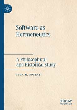 Paperback Software as Hermeneutics: A Philosophical and Historical Study Book