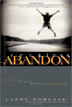 Paperback Reckless Abandon: The Call to Be a Spiritual Pioneer Book
