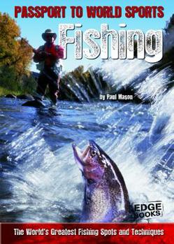 Hardcover Fishing: The World's Greatest Fishing Spots and Techniques Book