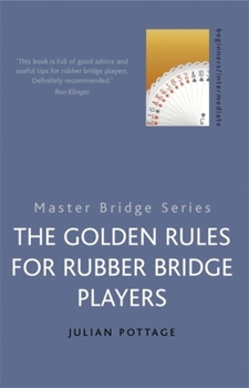 Paperback The Golden Rules for Rubber Bridge Players Book