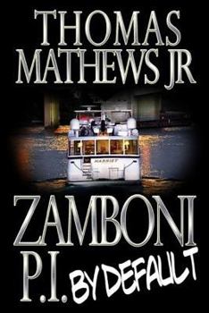 Paperback Zamboni: P.I. by Default: His First Case Book