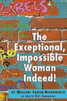 Paperback The Exceptional, Impossible Woman Indeed! Book